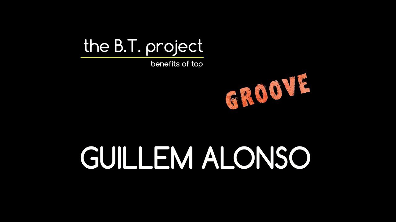 the BT project. GUILLEM ALONSO.  Groove.