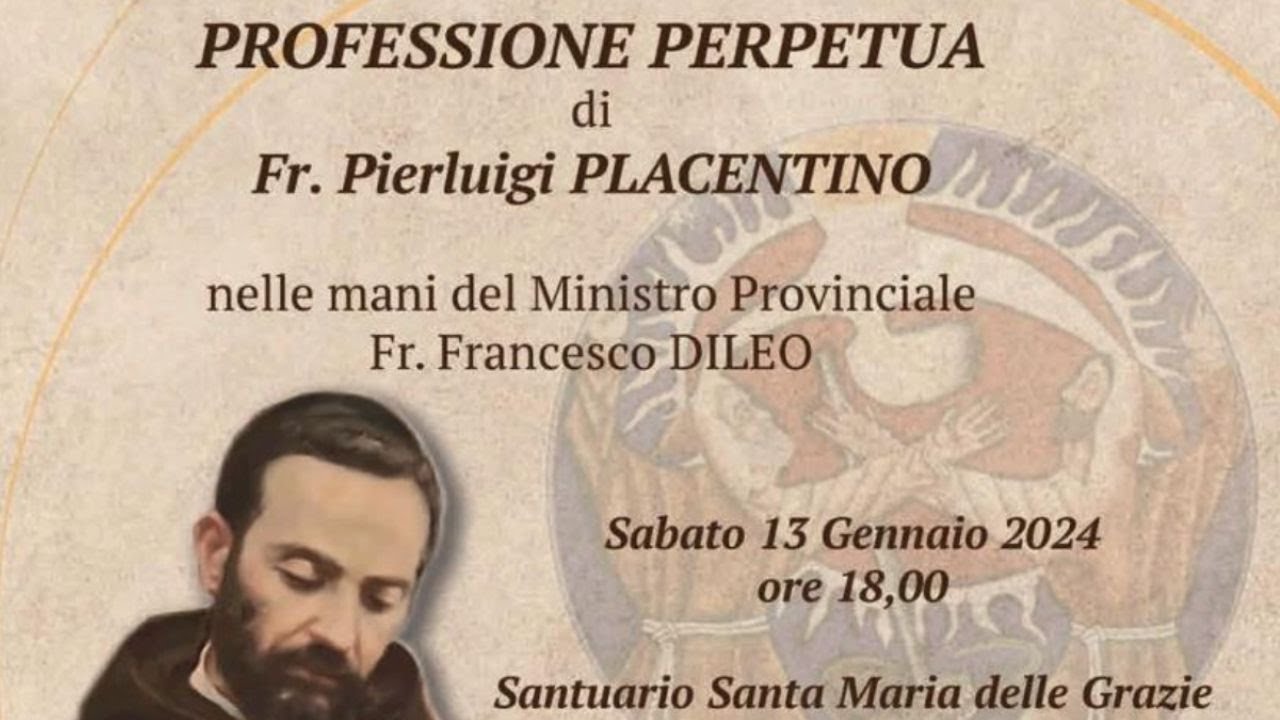 PROFESSIONE PERPETUA di fr. Pierluigi Placentino - 13 gennaio 2024 (fr. Francesco Dileo )