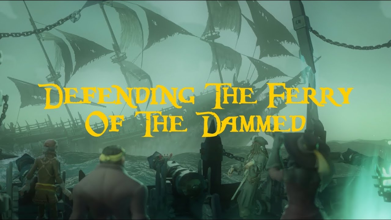 Sea Of Thieves - A Pirate's Life Music - Defending The Ferry Of The Damned