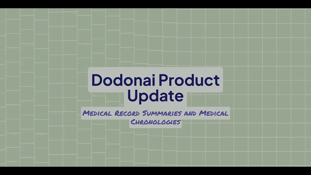 Dodonai - Medical Record Summaries & Medical Chronologies