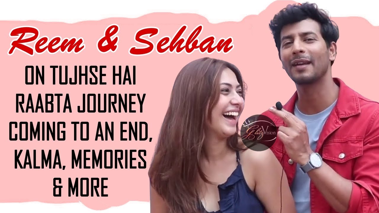 EXCLUSIVE! Reem Shaikh & Sehban Azim On Tujhse Hai Raabta ENDING, Missing The Team & More