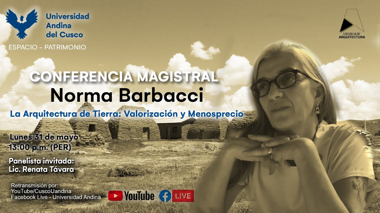 CONFERENCIA MAGISTRAL: NORMA BARBACCI - ESCUELA PROFESIONAL DE ARQUITECTURA