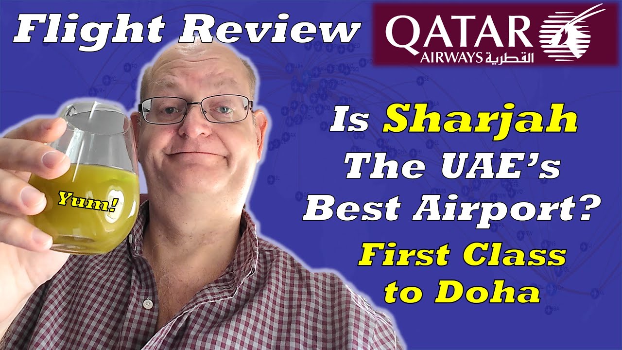 Обзор перелета из Шарджи (ОАЭ) в Доху авиакомпанией Qatar Airways в первом классе. Лучший аэропор...