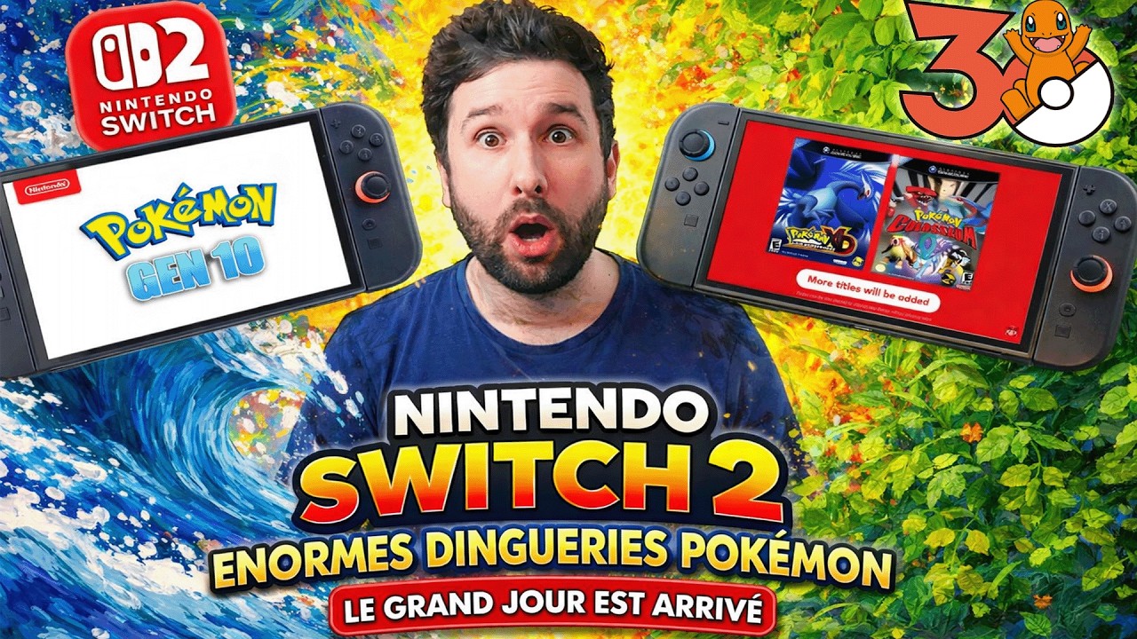 NINTENDO SWITCH 2 : ENORMES DINGUERIES POKEMON 😱 LE GRAND JOUR EST ARRIVE 🔥
