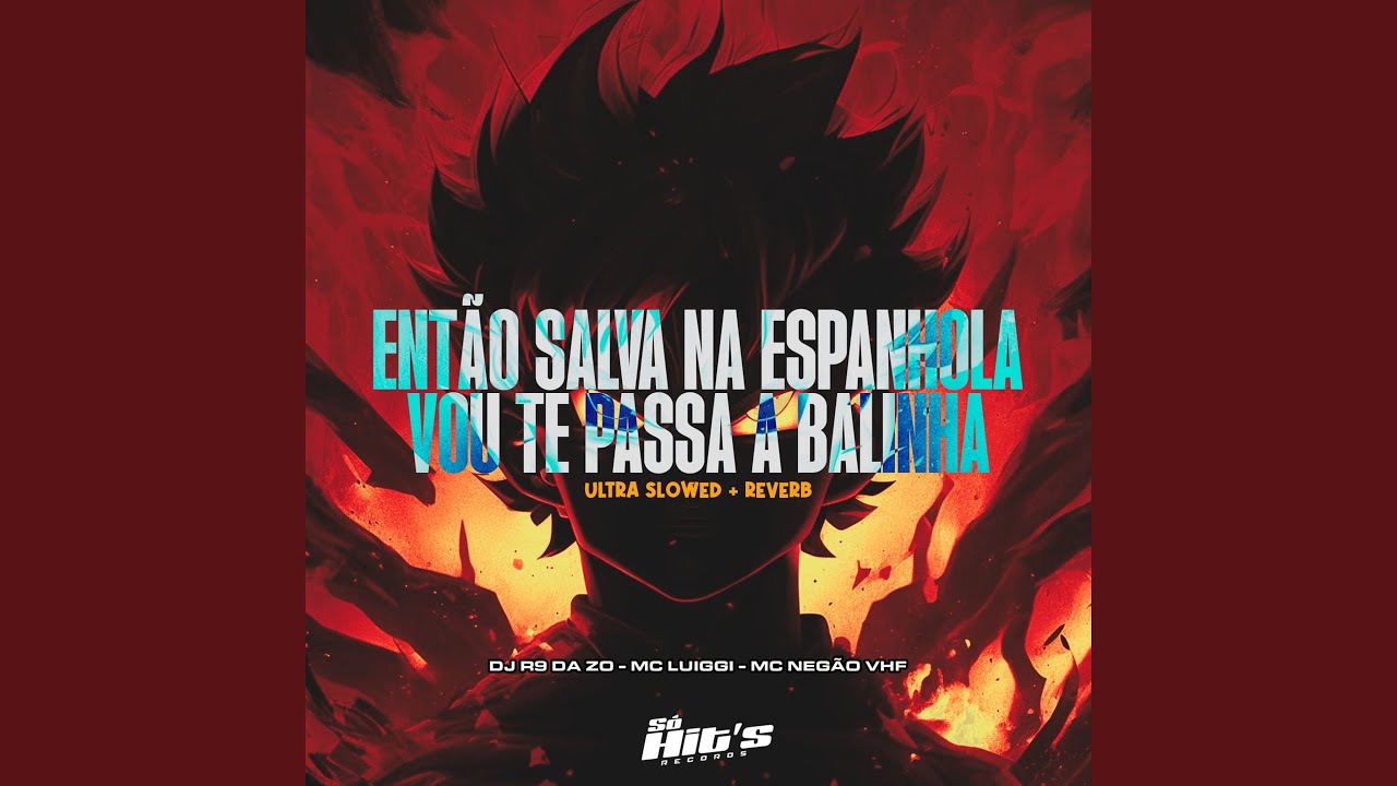 Então Salva na Espanhola Vou te Passa a Balinha (Ultra Slowed + Reverb)
