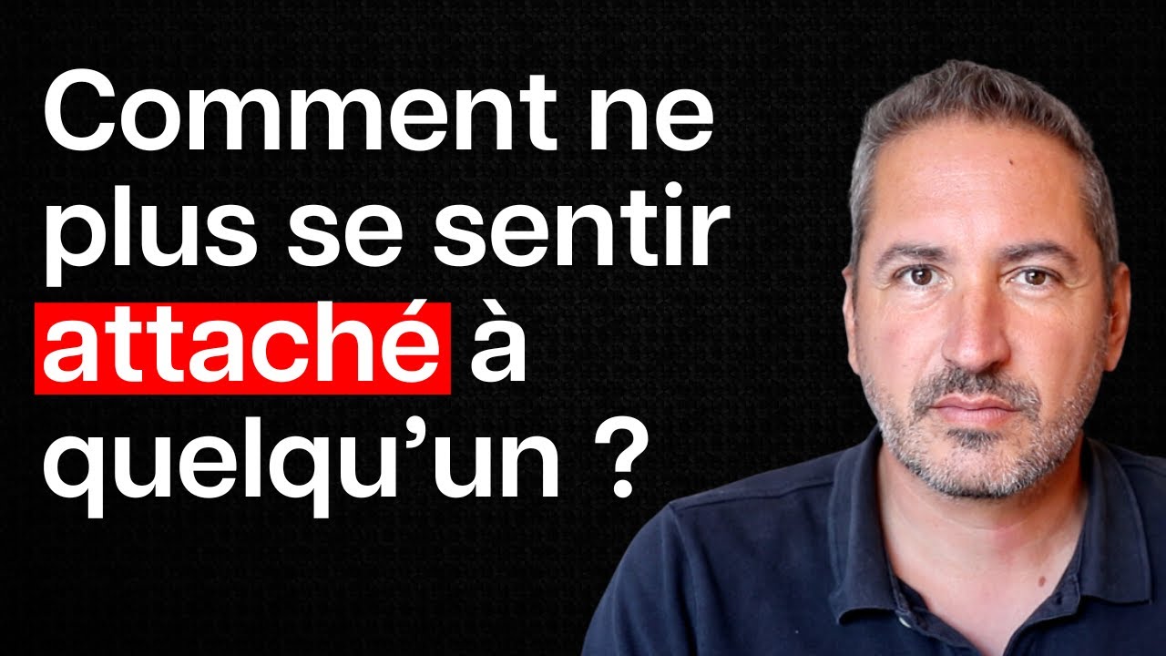 Comment ne plus se sentir attaché à quelqu’un ?