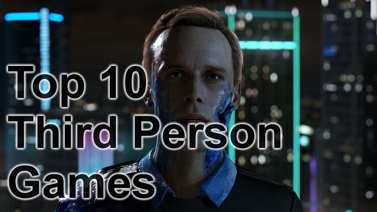 Top 10 Third Person Games Coming In 2017