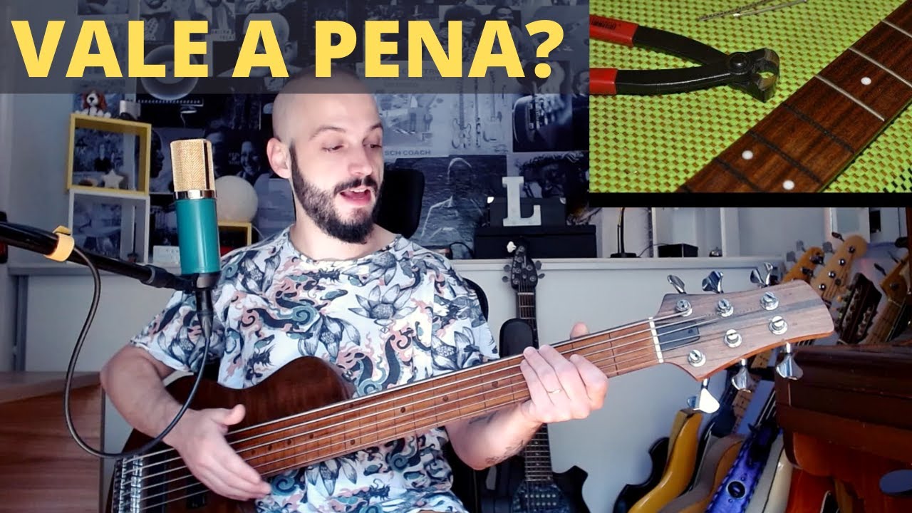 TIRAR O TRASTES - VALE APENA?