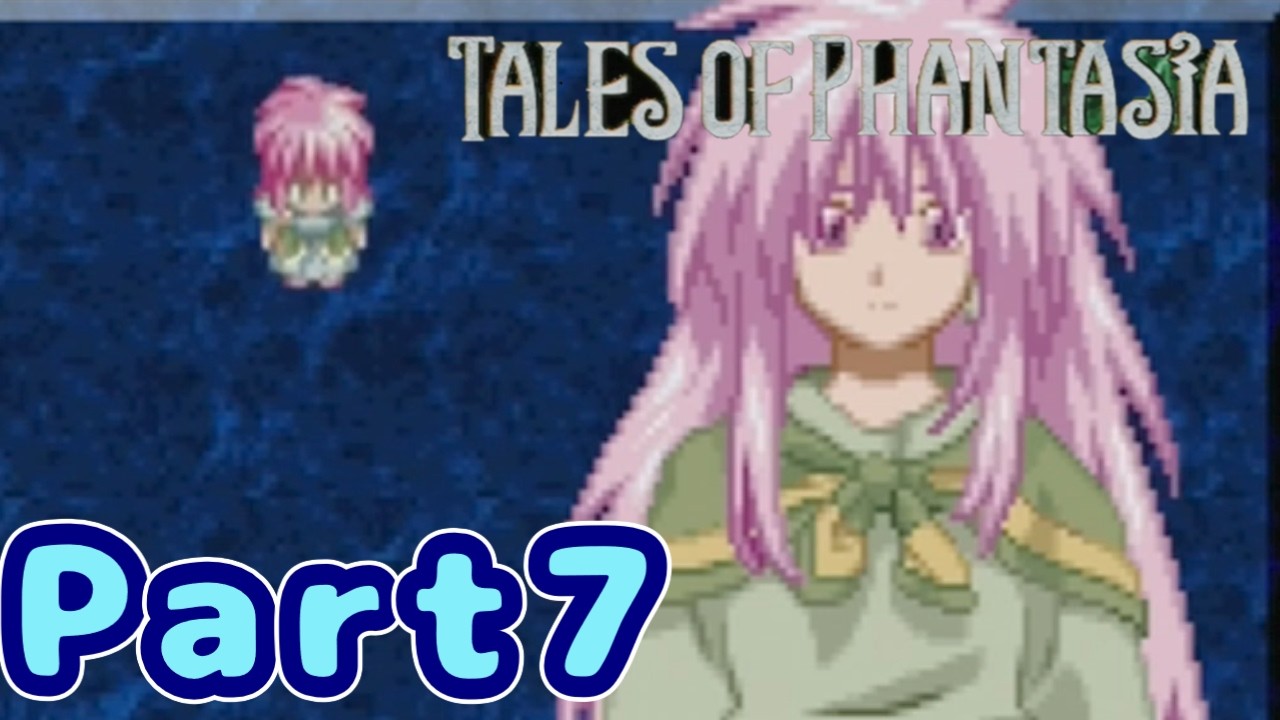 ＃7　仇【テイルズオブファンタジア】