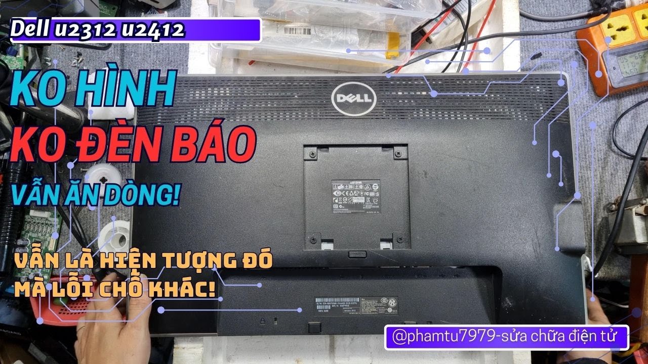 Màn hình không lên không đèn báo vẫn là hiện tượng đó mà lần này lỗi vị trí khác Dell U2312 U2412