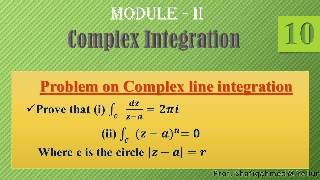 #10|| Complex line integration ||∫𝒅𝒛/(𝒛−𝒂)=𝟐𝝅𝒊 ||∫(𝒛−𝒂)^𝒏=𝟎 ||