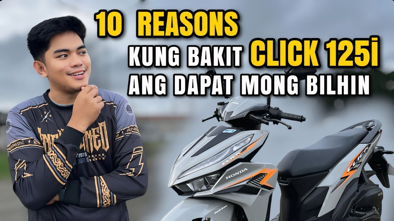 10 Reasons Bakit si HONDA CLICK 125i ang dapat mong bilhin ngayong 2025!