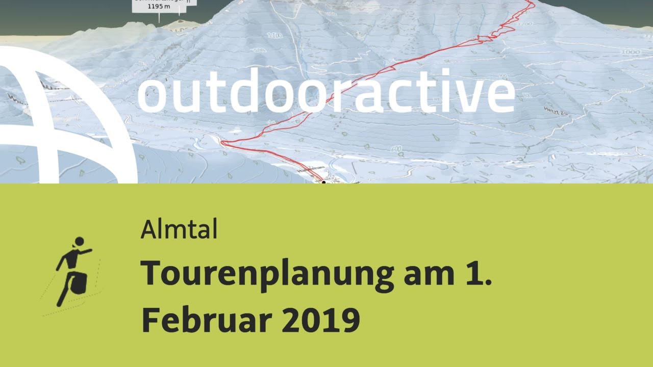 Skitour im Almtal: Tourenplanung am 1. Februar 2019