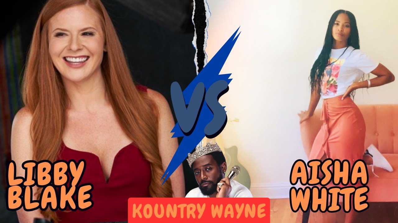Kountry Wayne Libby Blake VS Aisha White Lifestyle, Biography Comparison