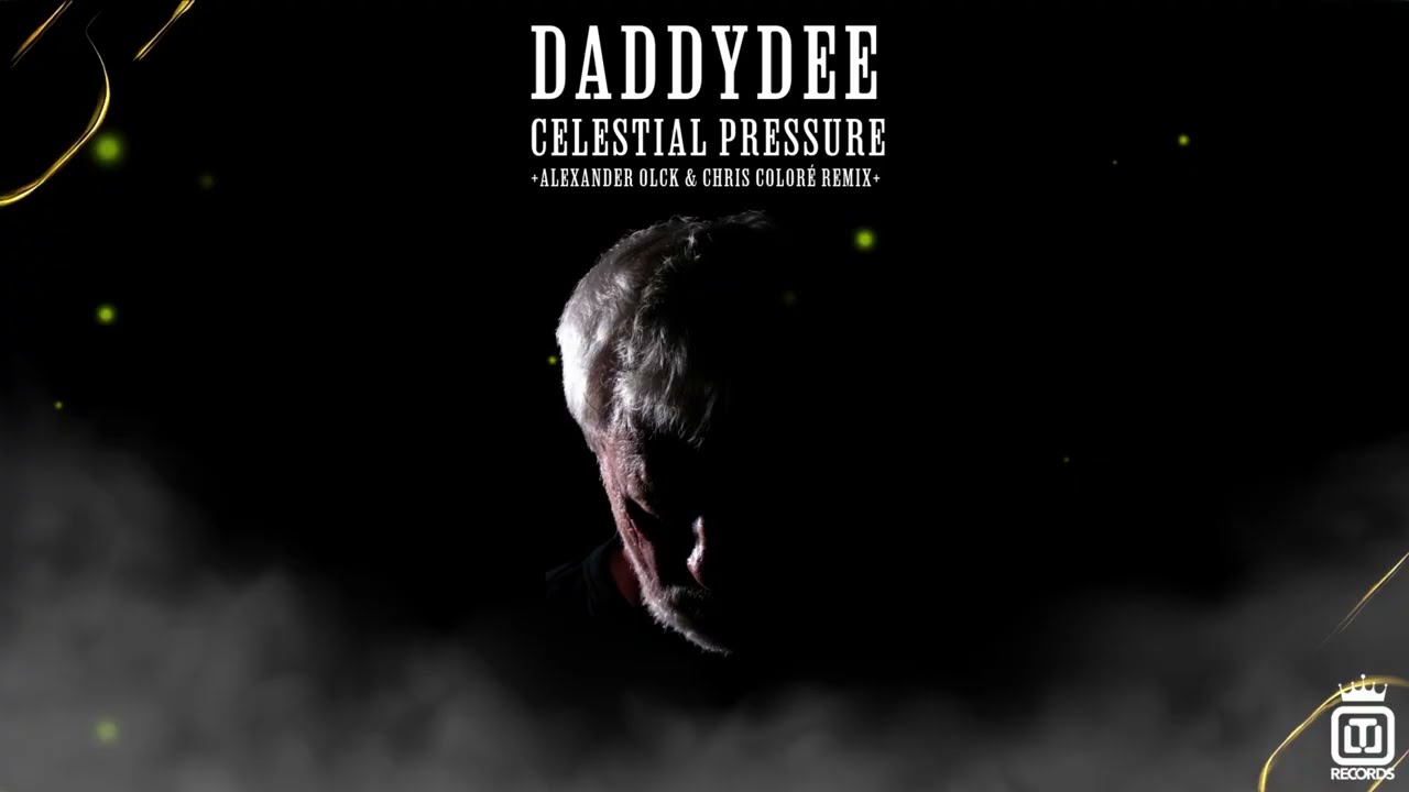 DADDYDEE - Celestial Pressure (Alexander Olck & Chris Color&eacute; Remix)