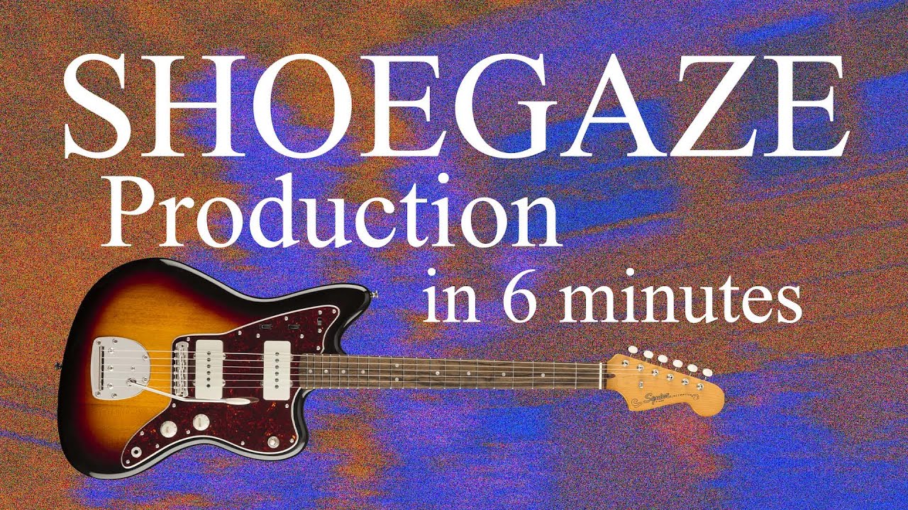 Shoegaze Production Hack: Sound Like Flyingfish in 5 Steps