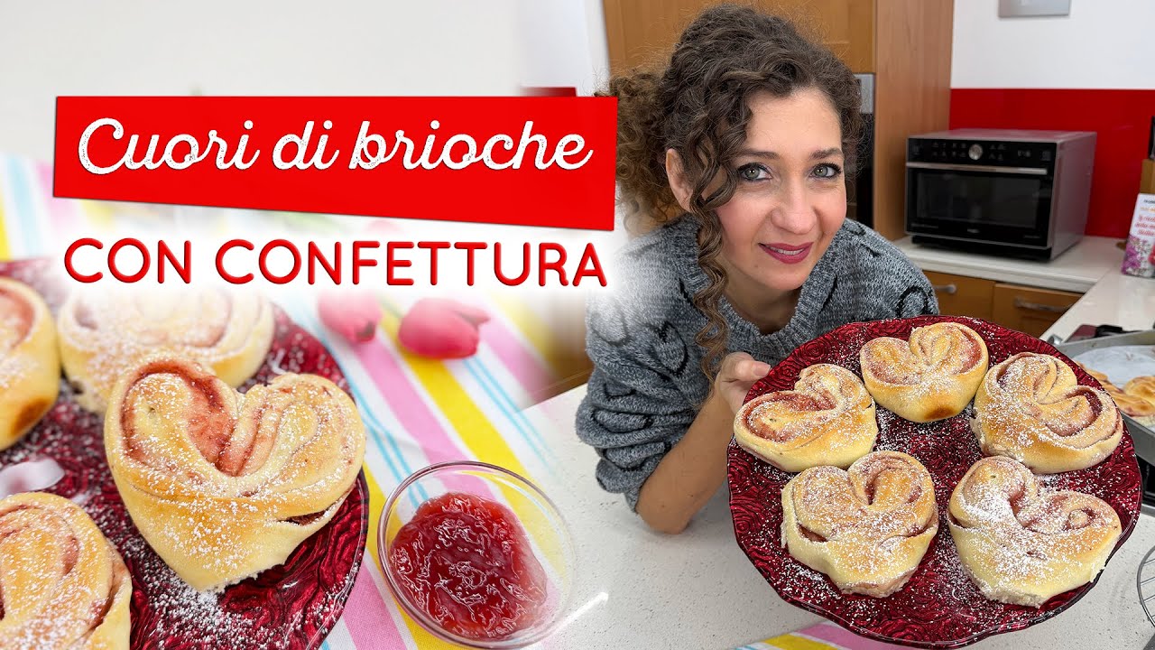Cuori di brioche soffici: idea semplice per stupire a San Valentino