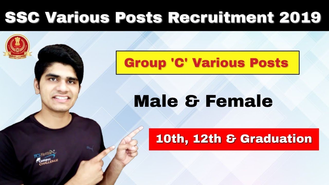 SSC Group 'C' Various Posts Recruitment 2019 | Full Selection Process | Apply Online