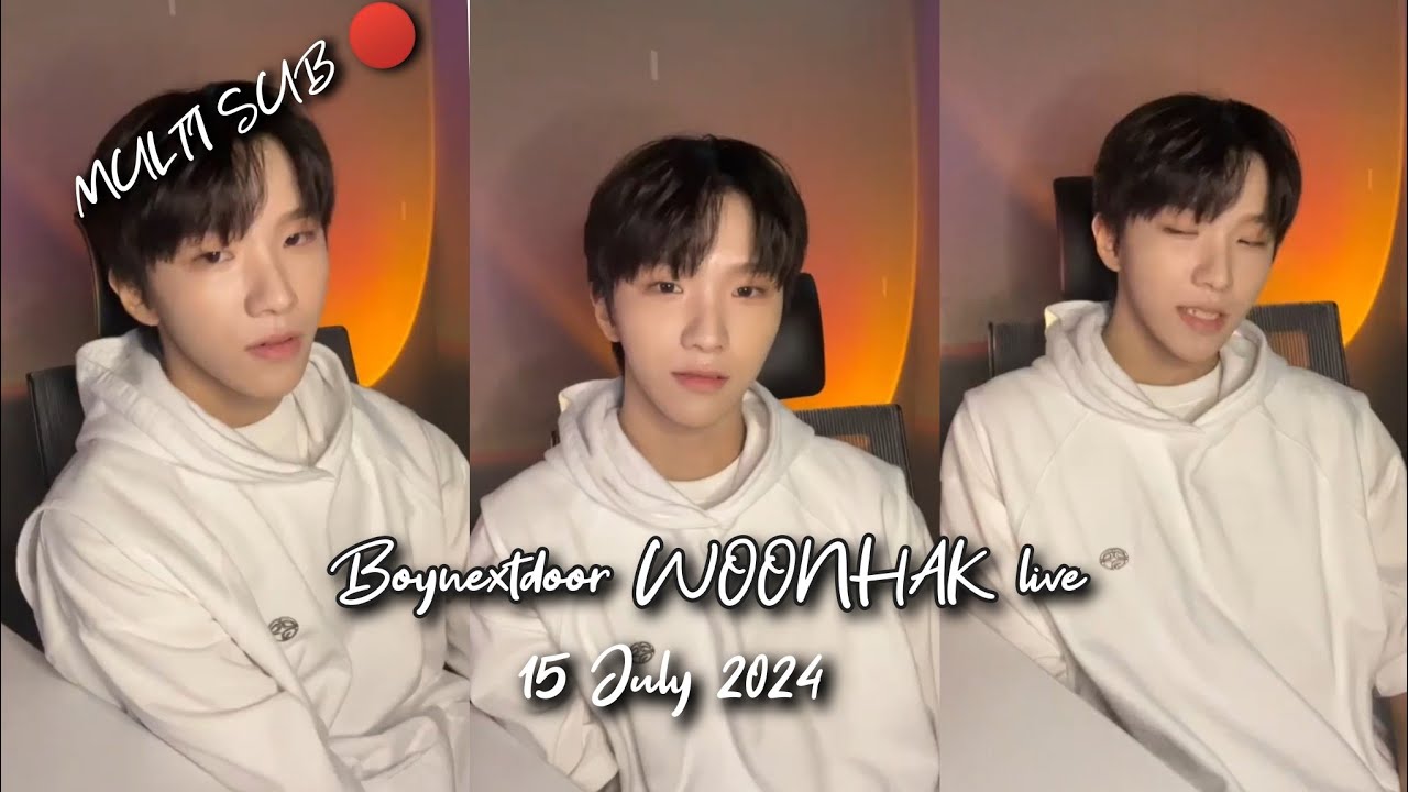 [ALL SUB]🔴 BOYNEXTDOOR WOONHAK LIVE ON WEVERSE 15 JULY 2024
