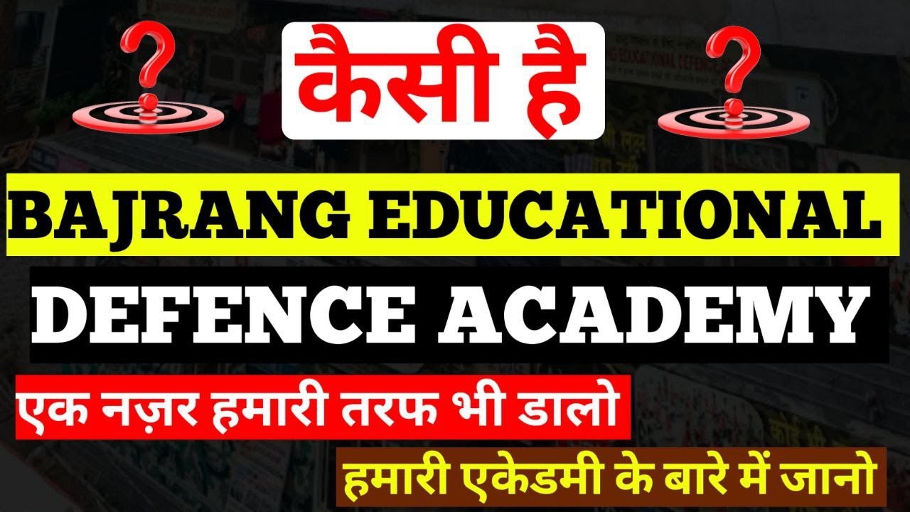 What are the facilities and how is Bajrang Educational Defence Academy? Watch the full video