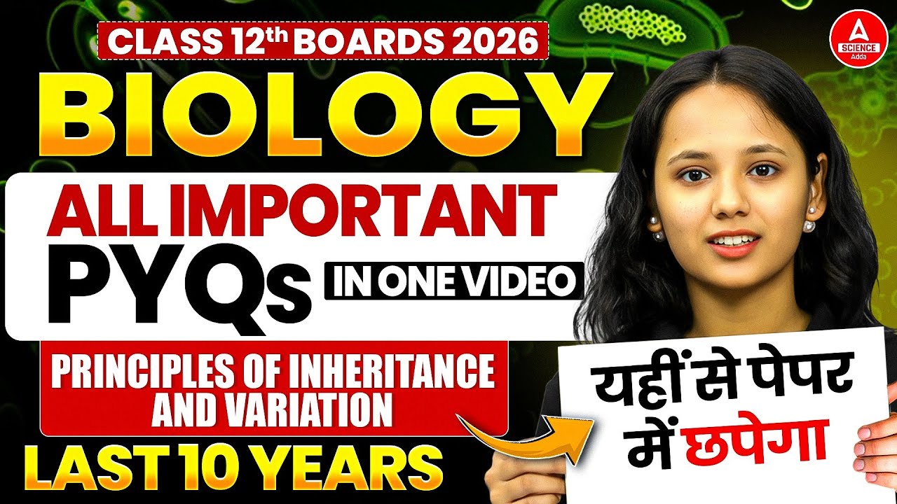 Class 12 Biology PYQ 2026 | Principles of Inheritance and Variation Last 10 Years PYQs in One Video
