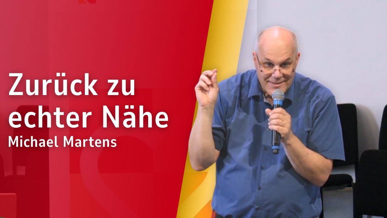 Zur&uuml;ck zu echter N&auml;he | Michael Martens | Seelsorgekonferenz 2024 - Teil 4