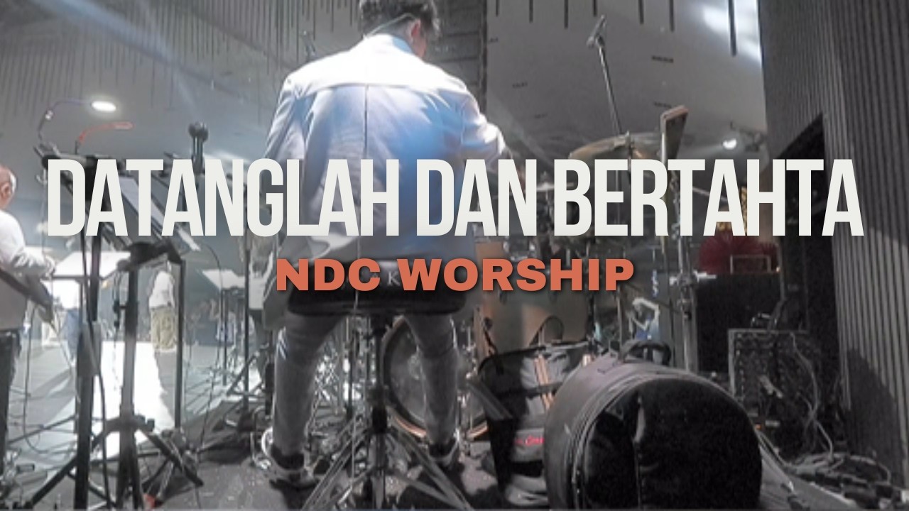 Datanglah dan Bertahta - NDC Worship | Drum Cam | Live Arrangement