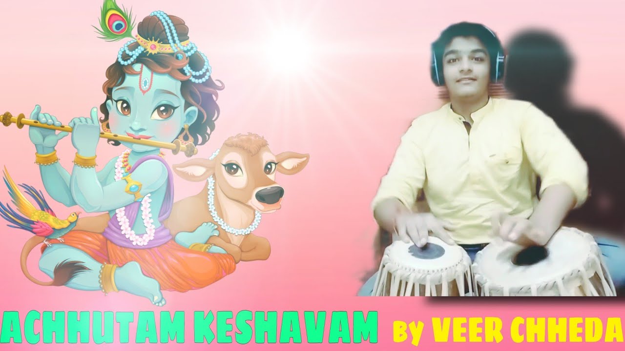 Janmashtami special tabla cover | VEER CHHEDA THE TABLA PLAYER | achhutam keshavam