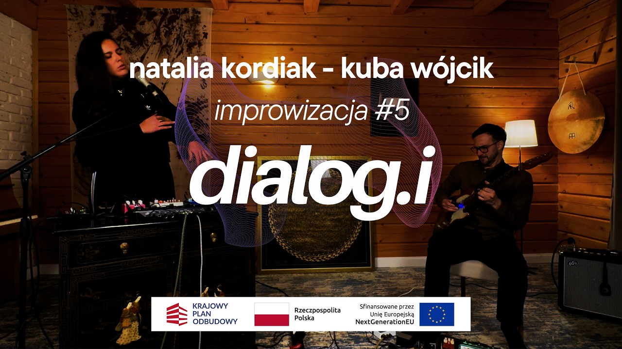 Natalia Kordiak - Kuba W&oacute;jcik | dialog.i - improwizacja #5