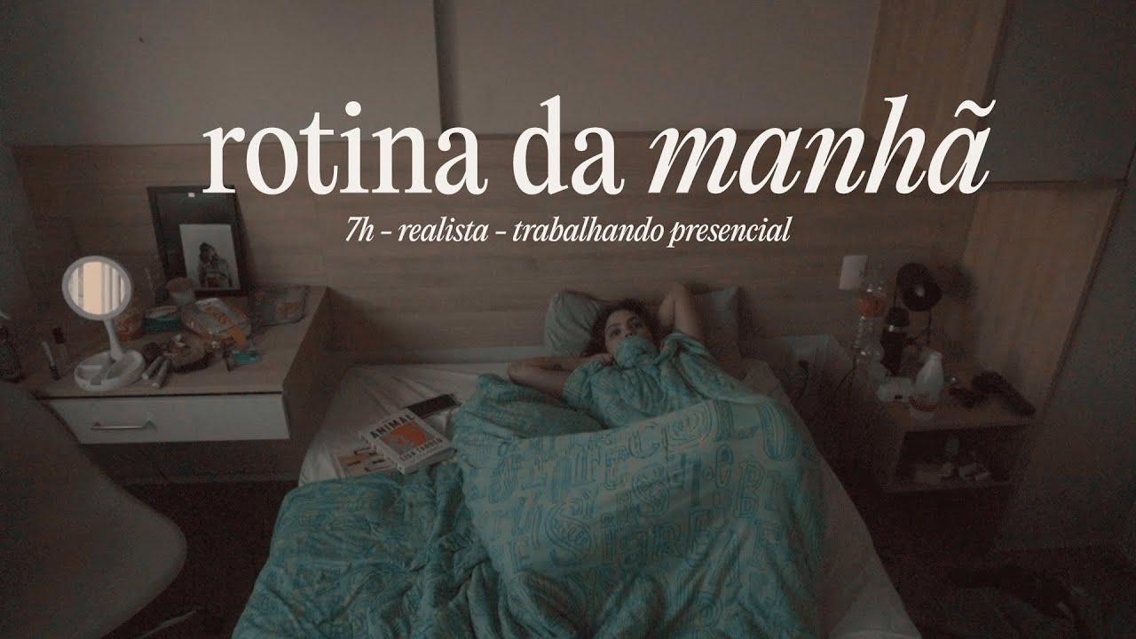 MINHA ROTINA DA MANH&Atilde; ACORDANDO 7h 🌞 | realista e trabalhando presencial