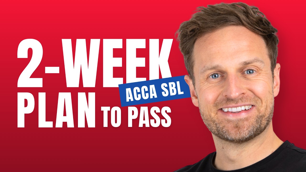 Подготовка к экзамену ACCA SBL: вы еще не провалились | Двухнедельный план подготовки