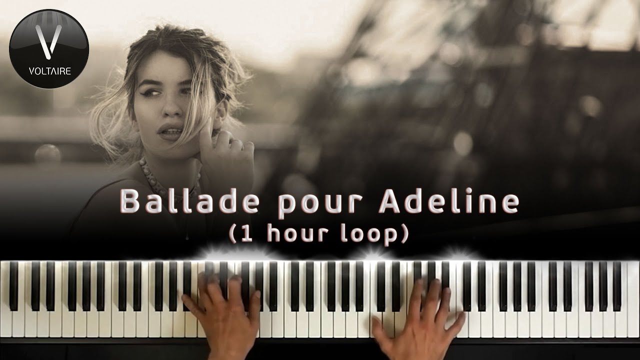 Ballade pour Adeline, piano (music by Paul de Senneville, 1 hour loop)