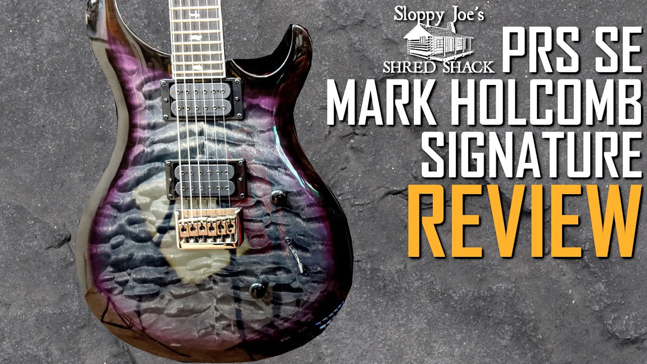 PRS SE MARK HOLCOMB SIGNATURE | REVIEW | MORE TALK, LESS ROCK! | SJSS