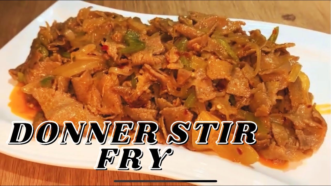 Stir Fried Donner // Donner Kebabs // Donner Stir fry