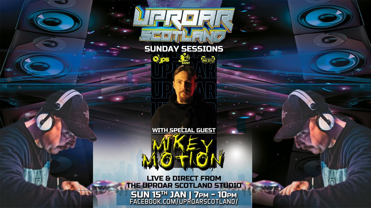Uproar Sunday Session With Jps & Bairdy Feat Mikey Motion