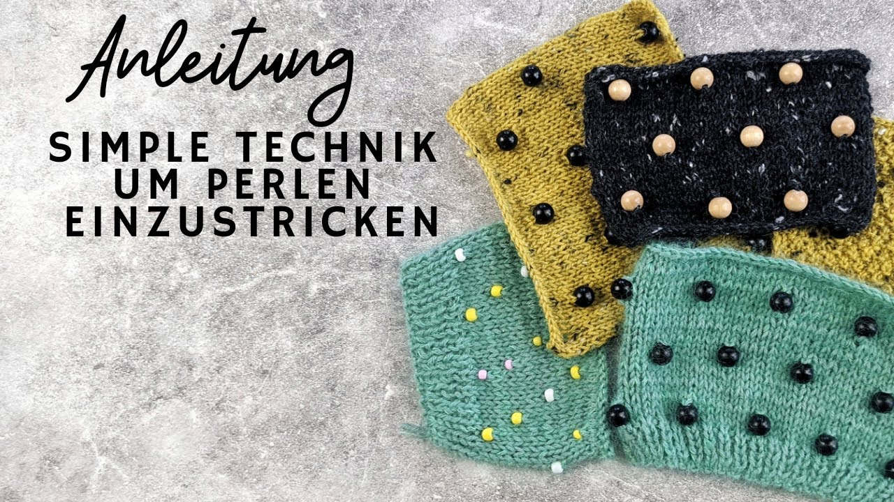 Anleitung - Die einfachste Technik Perlen einzustricken