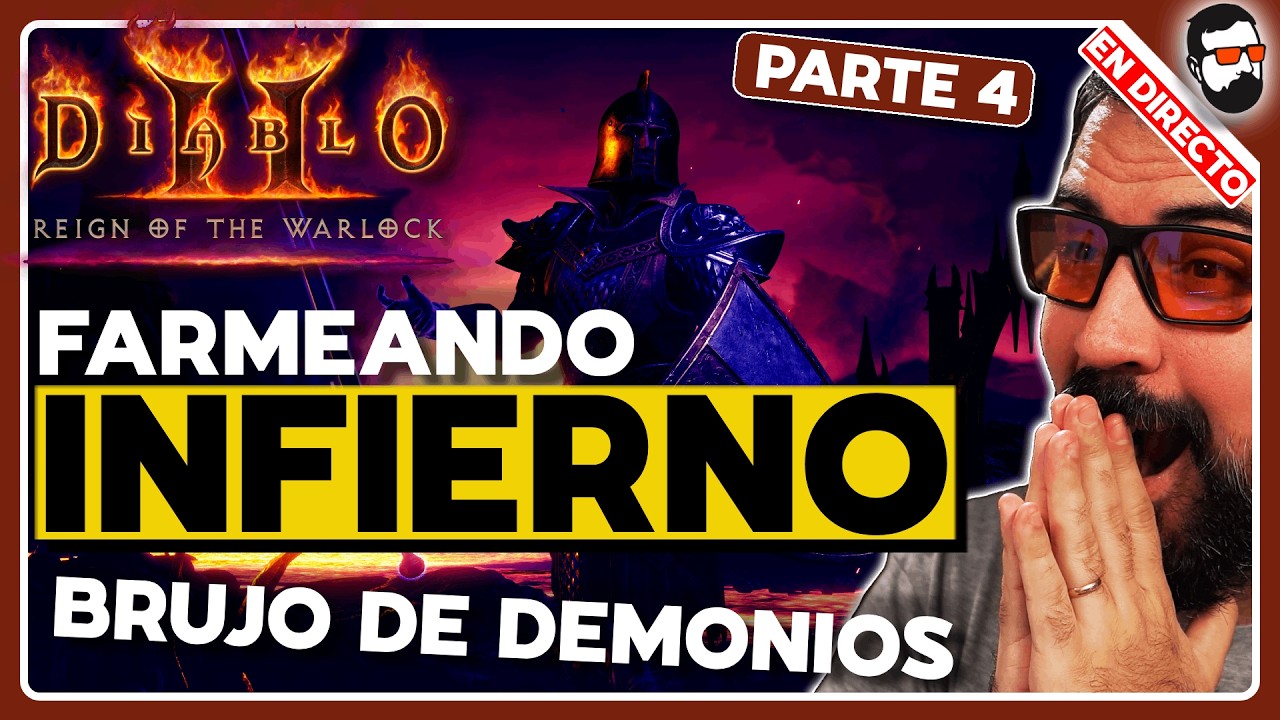 🔴EN DIRECTO🔴 ¡Farmeando INFIERNO en TEMPORADA 13 de Diablo II Resurrected ! #4