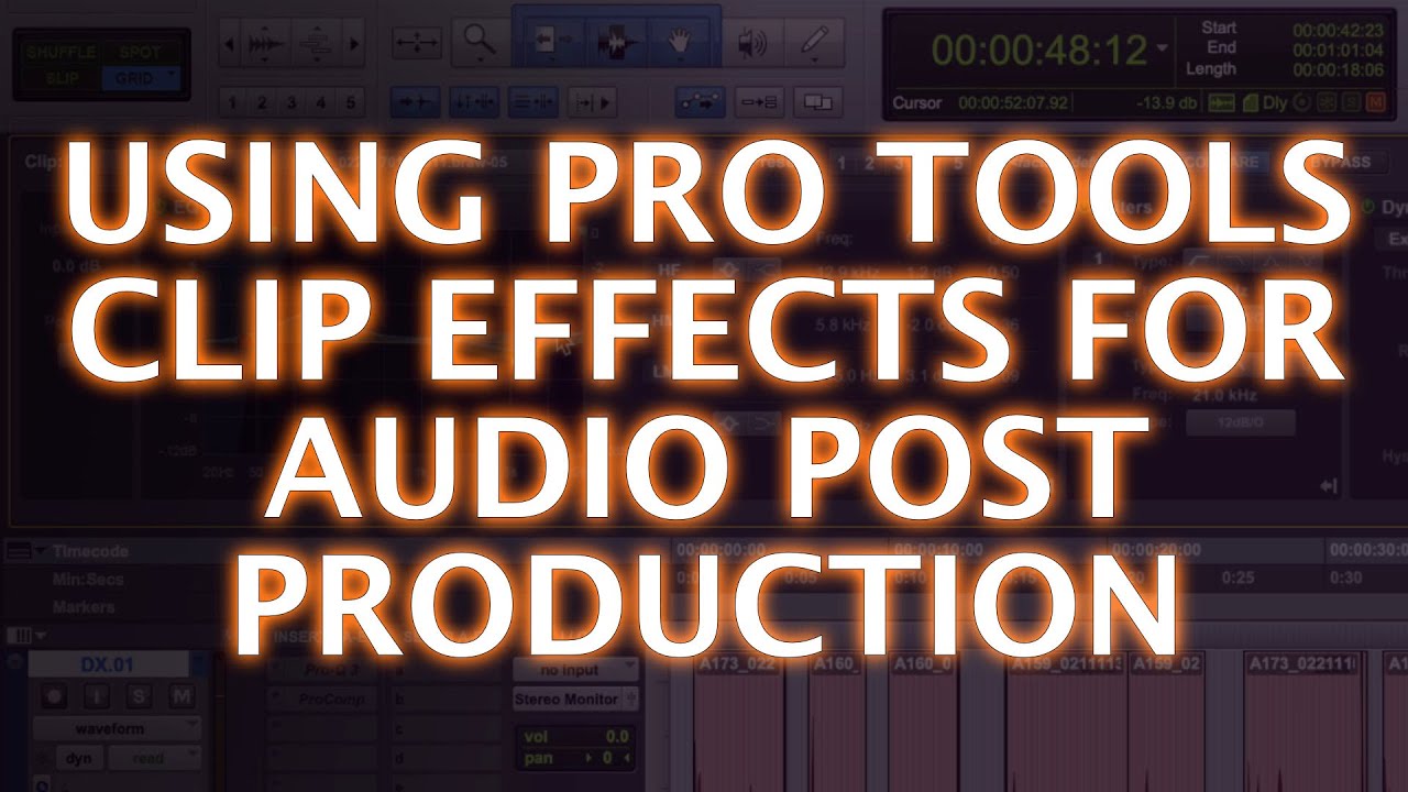 Using Pro Tools Clip Effects For Audio Post Production