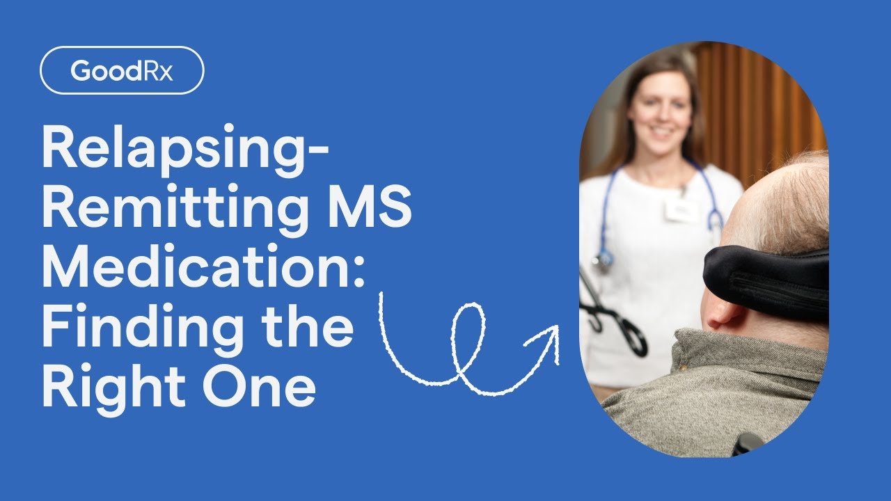 Relapsing-Remitting MS Medication: Finding the Right One | GoodRx
