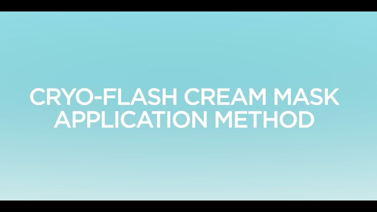 How to Apply Cryo-Flash Cream-Mask