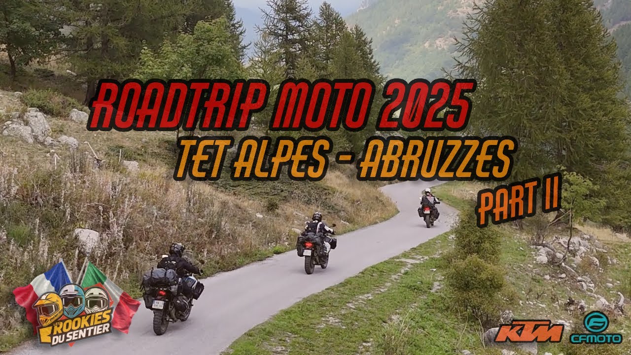 Roadtrip 2025 2/4 TET-Alpes-Abruzzes 4250km
