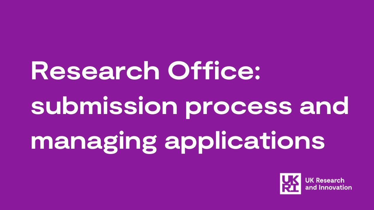 Research Offices - Submitting and Managing Applications in the UKRI Funding Service