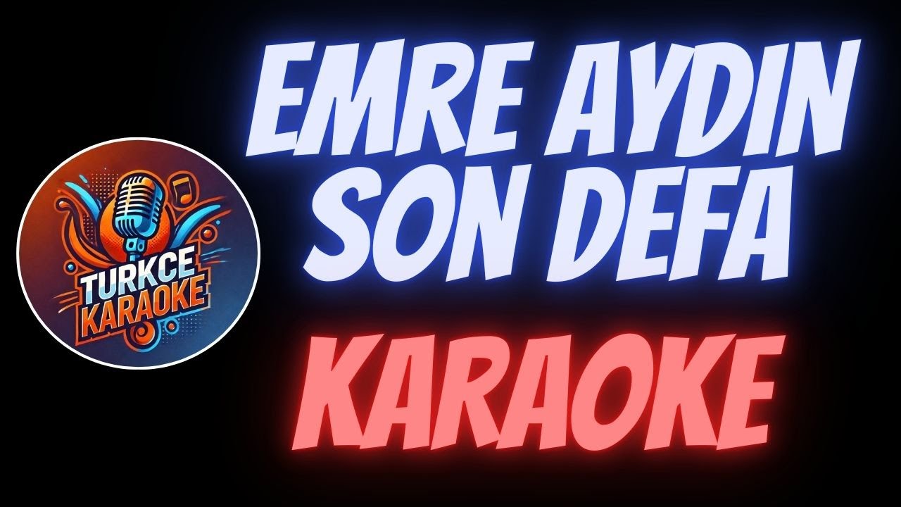 Emre Aydin - Son Defa (Karaoke)