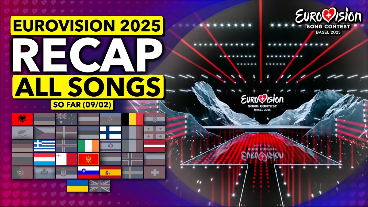 Eurovision 2025 | RECAP All Songs (Selected So Far February 9th)