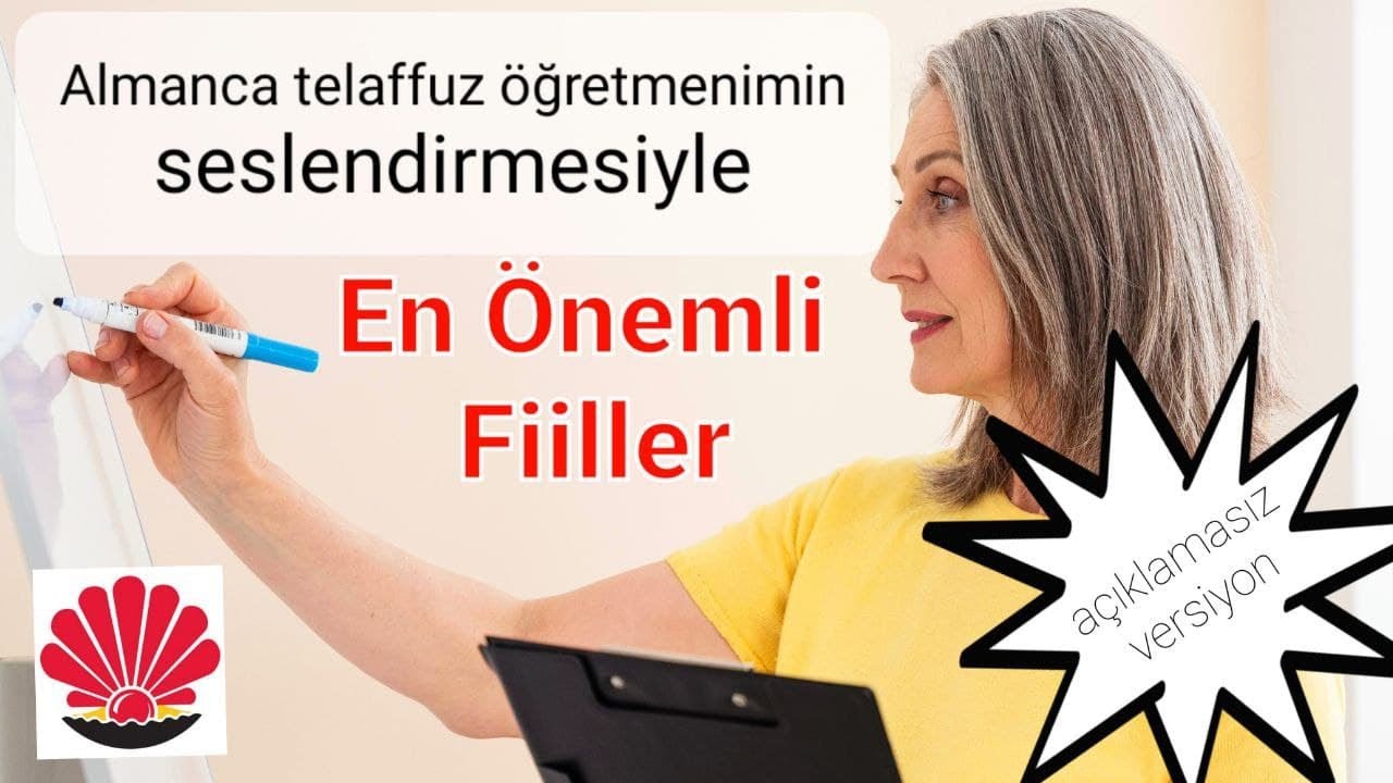 Almanca Telaffuz Hocamın Seslendirmesiyle En &Ouml;nemli Fiiller -a&ccedil;ıklamasız-