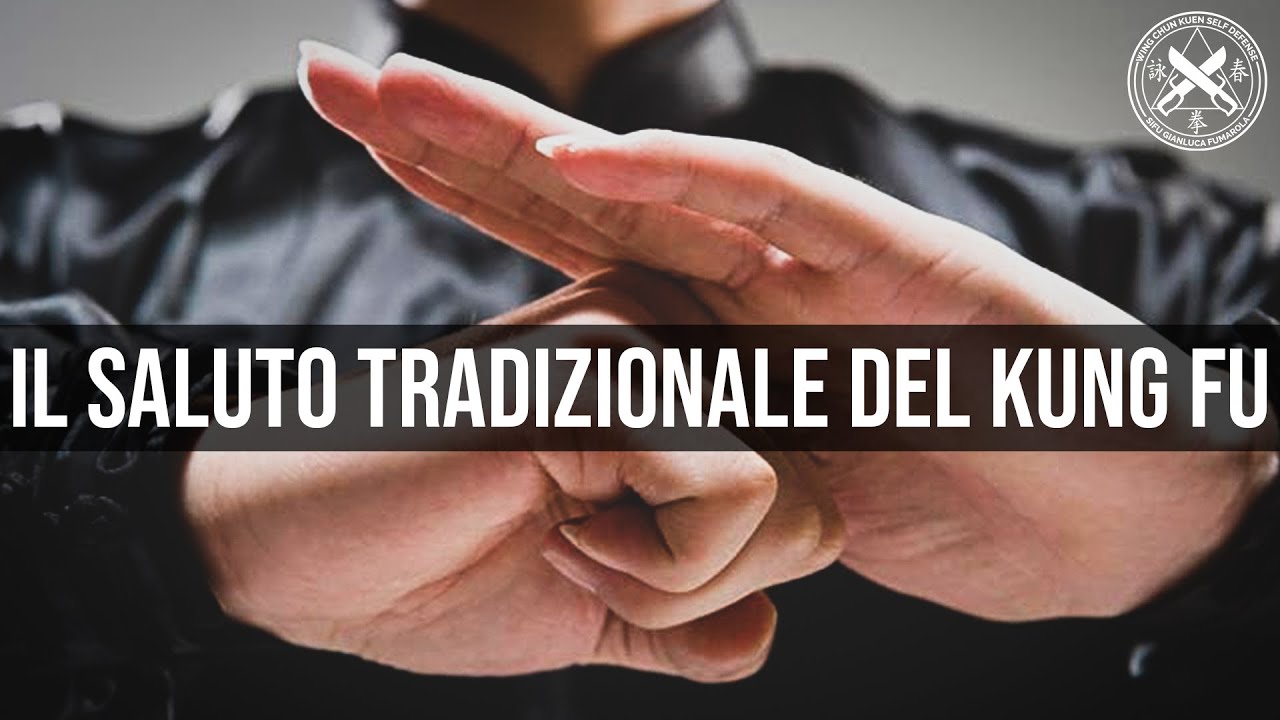 Il saluto tradizionale del Kung Fu