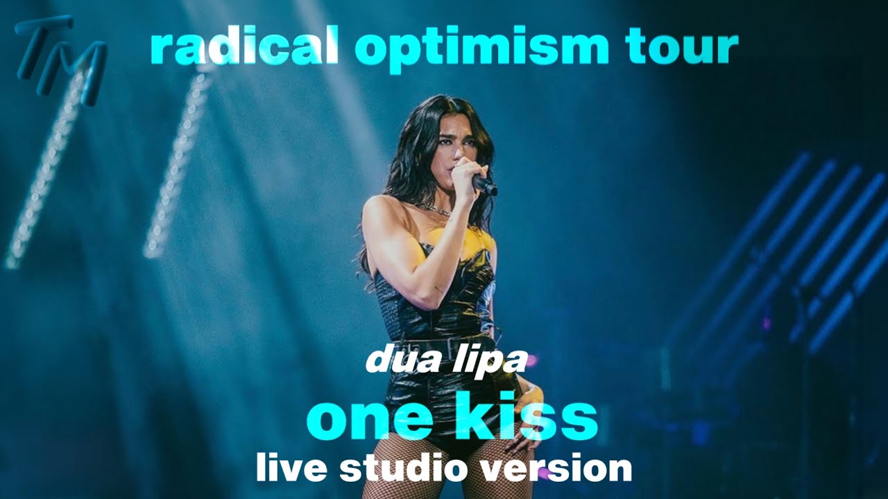 Dua Lipa - One Kiss [Radical Optimism Tour Live Studio Version]