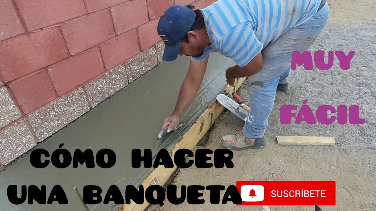 CÓMO ELABORAR UNA BANQUETA DE CONCRETO...
