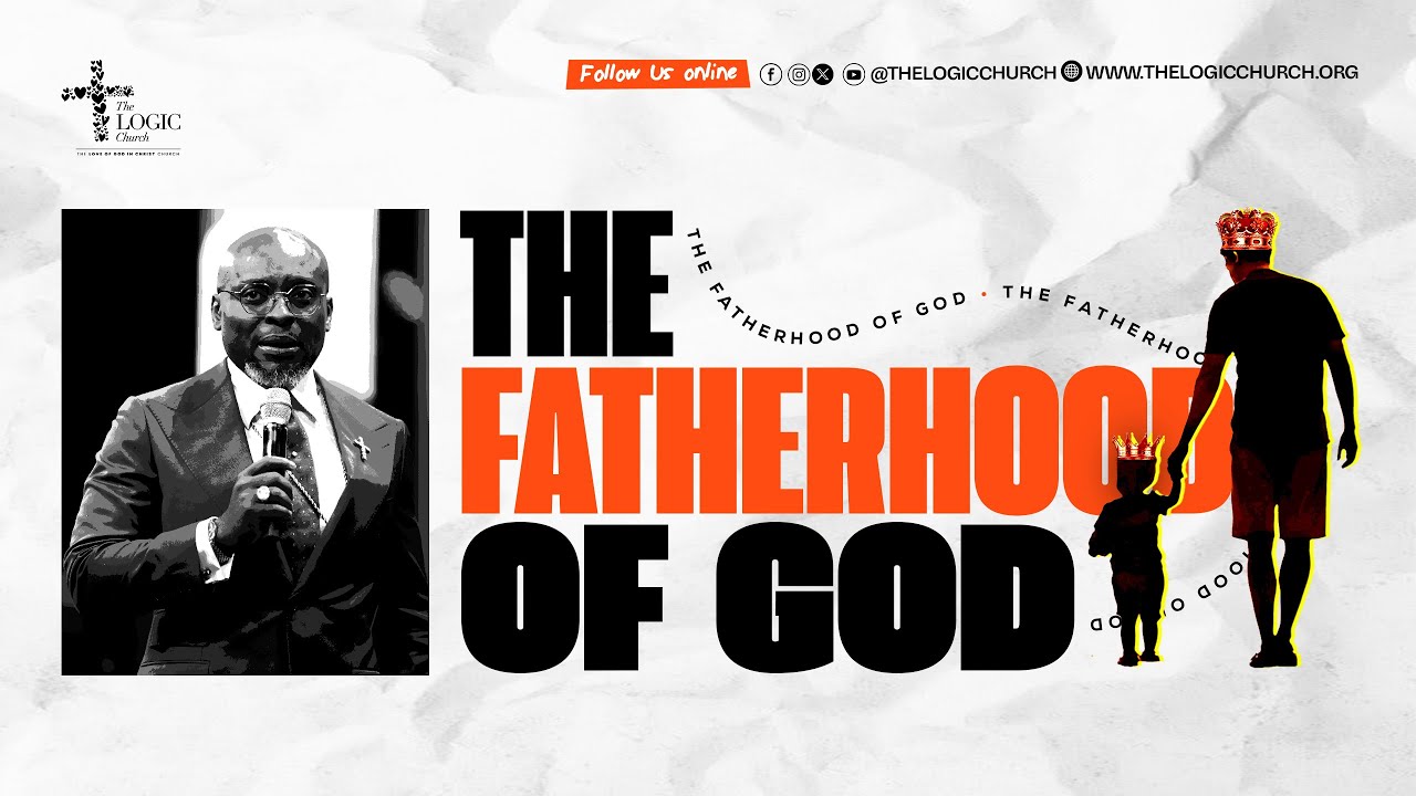 The Fatherhood of God  | 2nd Service | The LOGIC Church | 25th Jan. 2026