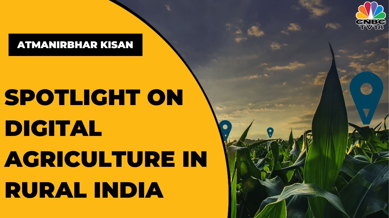 Decoding The Challenges In Adoption Of Digital Agriculture In Rural India | Atmanirbhar Kisan